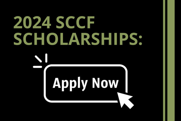 SCCF Scholarship Cycle Opens, deadline March 15th!